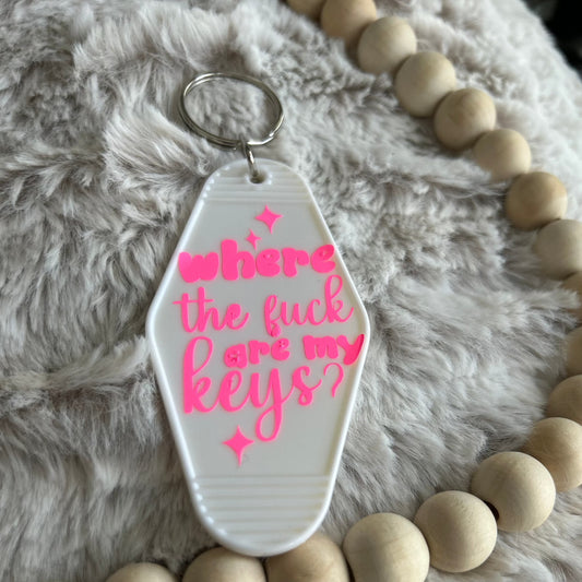 White retro motel keychain with pink lettering that says where the F*** are my keys