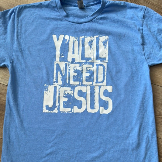 Y'all need Jesus graphic tshirt
