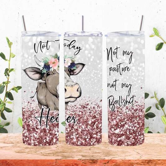 20 oz sublimated Not today heifer tumbler