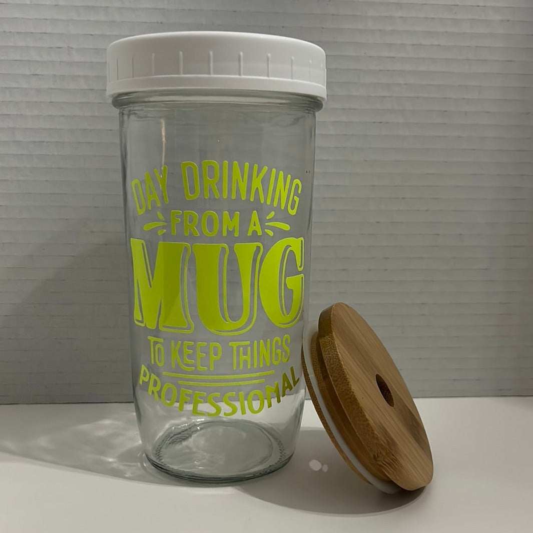Day drinking glass tumbler/sarcastic