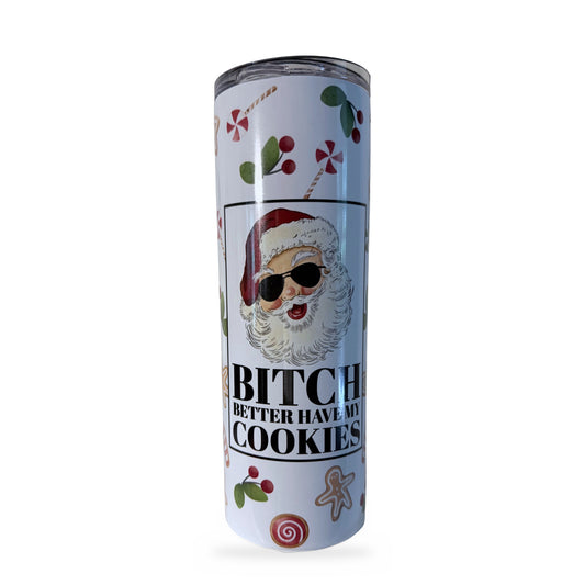 Bitch Better Have My Cookies Christmas tumbler with Santa in sunglasses