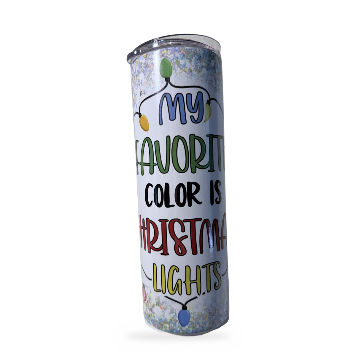 My Favorite Color Is Christmas Lights 20 oz tumbler