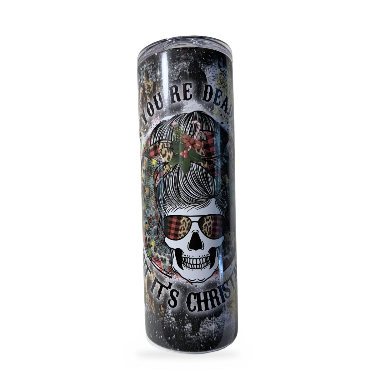 You're Dead Inside But It's Christmas skull messy bun tumbler