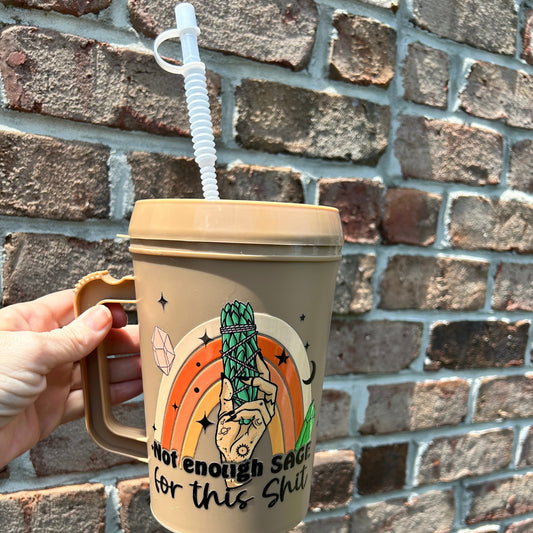 Not enough sage for this shit 34 oz mega mug